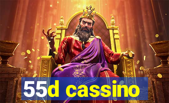 55d cassino